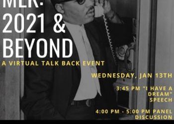 MLK: 2021 and Beyond - a virtual talk back event - Jan 13