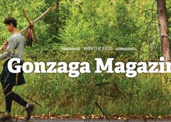 Gonzaga Magazine - Winter 2020 Edition